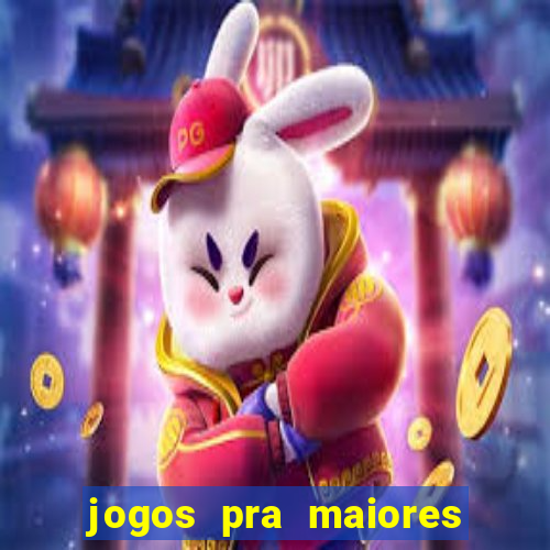 jogos pra maiores de 18